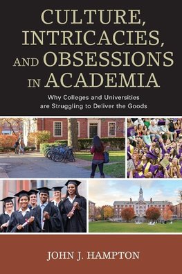 Culture, Intricacies, and Obsessions in Academia