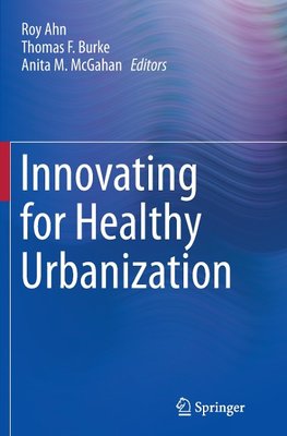 Innovating for Healthy Urbanization