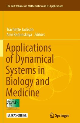 Applications of Dynamical Systems in Biology and Medicine