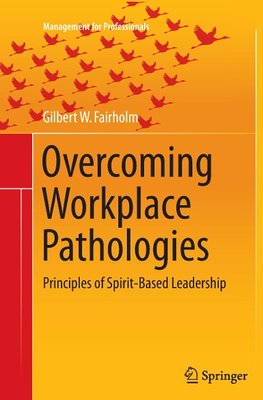 Overcoming Workplace Pathologies