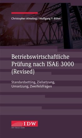 Betriebswirtschaftliche Prüfung nach ISAE 3000 (Revised)