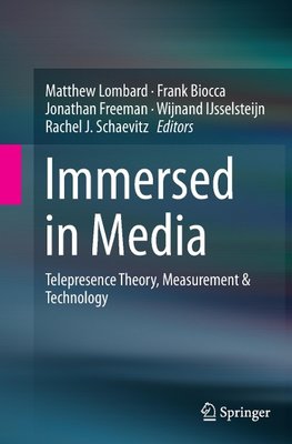 Immersed in Media