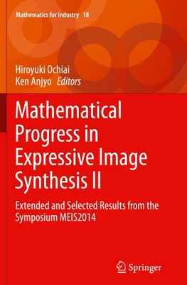 Mathematical Progress in Expressive Image Synthesis II