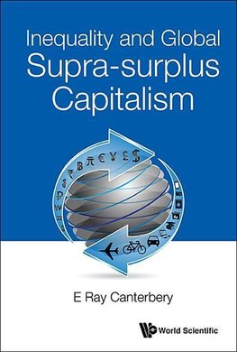 Inequality and Global Supra-surplus Capitalism