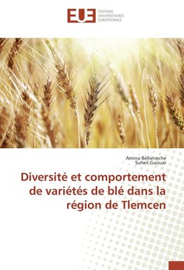 Diversité et comportement de variétés de blé dans la région de Tlemcen