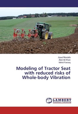 Modeling of Tractor Seat with reduced risks of Whole-body Vibration