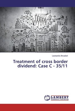 Treatment of cross border dividend: Case C - 35/11