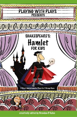 Kelso, B: Shakespeare's Hamlet for Kids