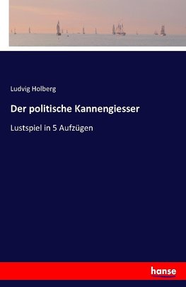 Der politische Kannengiesser