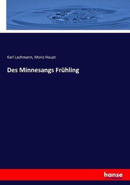 Des Minnesangs Frühling