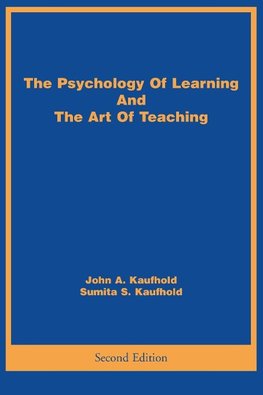 The Psychology Of Learning And The Art Of Teaching