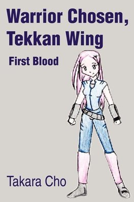 Warrior Chosen,  Tekkan Wing