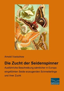 Die Zucht der Seidenspinner