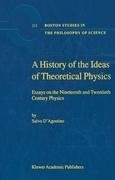 A History of the Ideas of Theoretical Physics