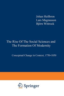 The Rise of the Social Sciences and the Formation of Modernity