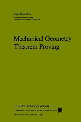 Mechanical Geometry Theorem Proving