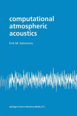 Computational Atmospheric Acoustics