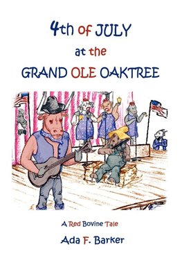 Fourth of July at the "Grand Ole Oaktree"