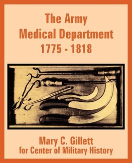 The Army Medical Department  1775 - 1818