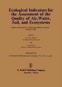 Ecological Indicators for the Assessment of the Quality of Air, Water, Soil, and Ecosystems