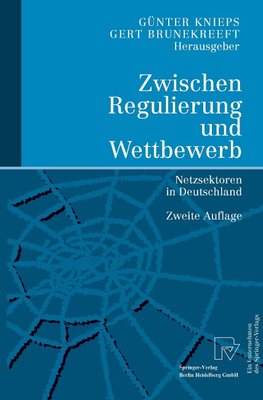 Zwischen Regulierung und Wettbewerb