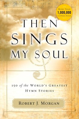 Then Sings My Soul | Softcover