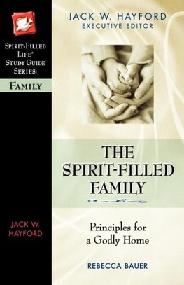 The Spirit-Filled Family