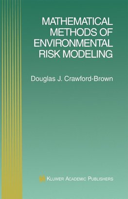 Mathematical Methods of Environmental Risk Modeling