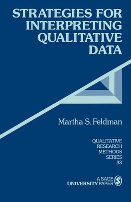 Feldman, M: Strategies for Interpreting Qualitative Data