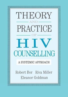 Bor, D: Theory And Practice Of HIV Counselling