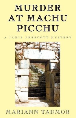 Murder at Machu Picchu