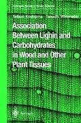 Association Between Lignin and Carbohydrates in Wood and Other Plant Tissues