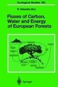 Fluxes of Carbon, Water and Energy of European Forests