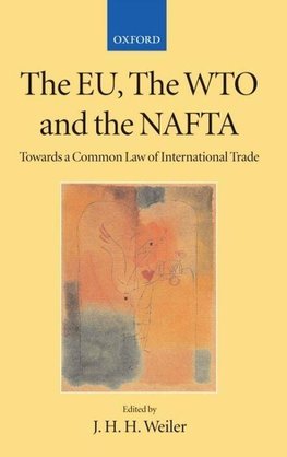 The Eu, the Wto, and the NAFTA