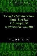 Craft Production and Social Change in Northern China