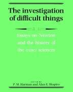 The Investigation of Difficult Things