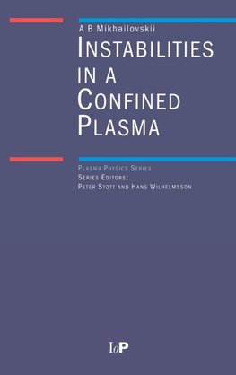 Instabilities in a Confined Plasma