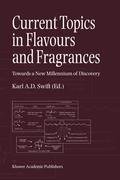 Current Topics in Flavours and Fragrances