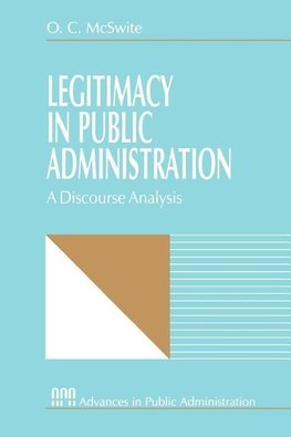 McSwite, O: Legitimacy in Public Administration