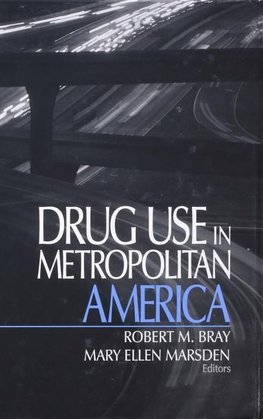 Bray, R: Drug Use in Metropolitan America