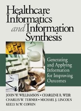 Williamson, J: Healthcare Informatics and Information Synthe