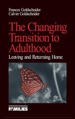 The Changing Transition to Adulthood