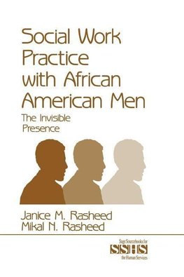 Rasheed, J: Social Work Practice With African American Men