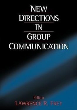 Frey, L: New Directions in Group Communication