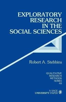 Stebbins, R: Exploratory Research in the Social Sciences