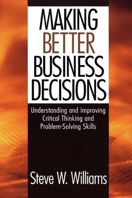 Williams, S: Making Better Business Decisions