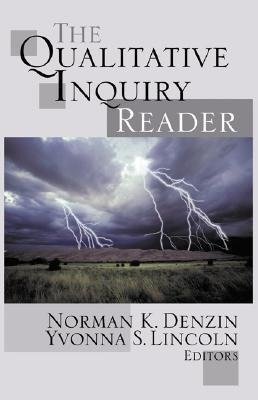 Denzin, N: Qualitative Inquiry Reader