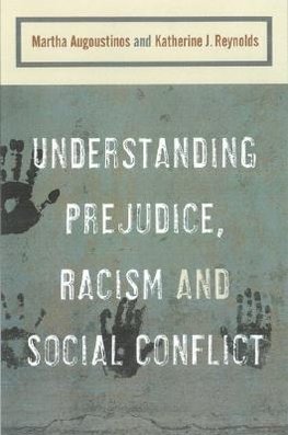 Augoustinos, M: Understanding Prejudice, Racism, and Social