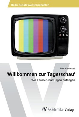 'Willkommen zur Tagesschau'