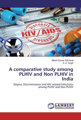 A comparative study among PLHIV and Non PLHIV in India